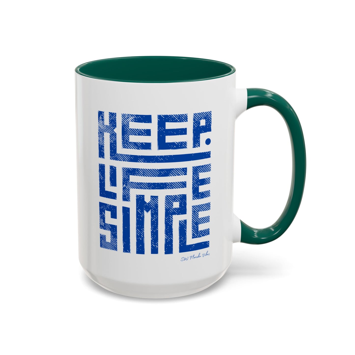 Keep Life Simple Colorful Mugs (11oz, 15oz)