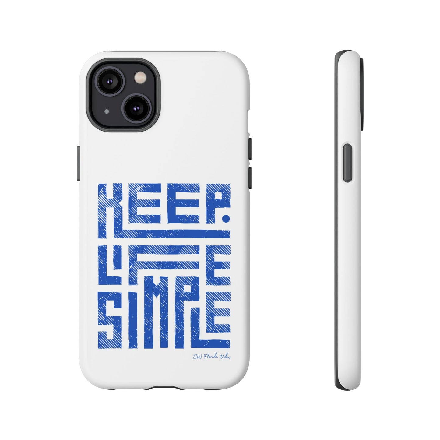 iPhone and Google Creative Phone Case - Keep Life Simple Design