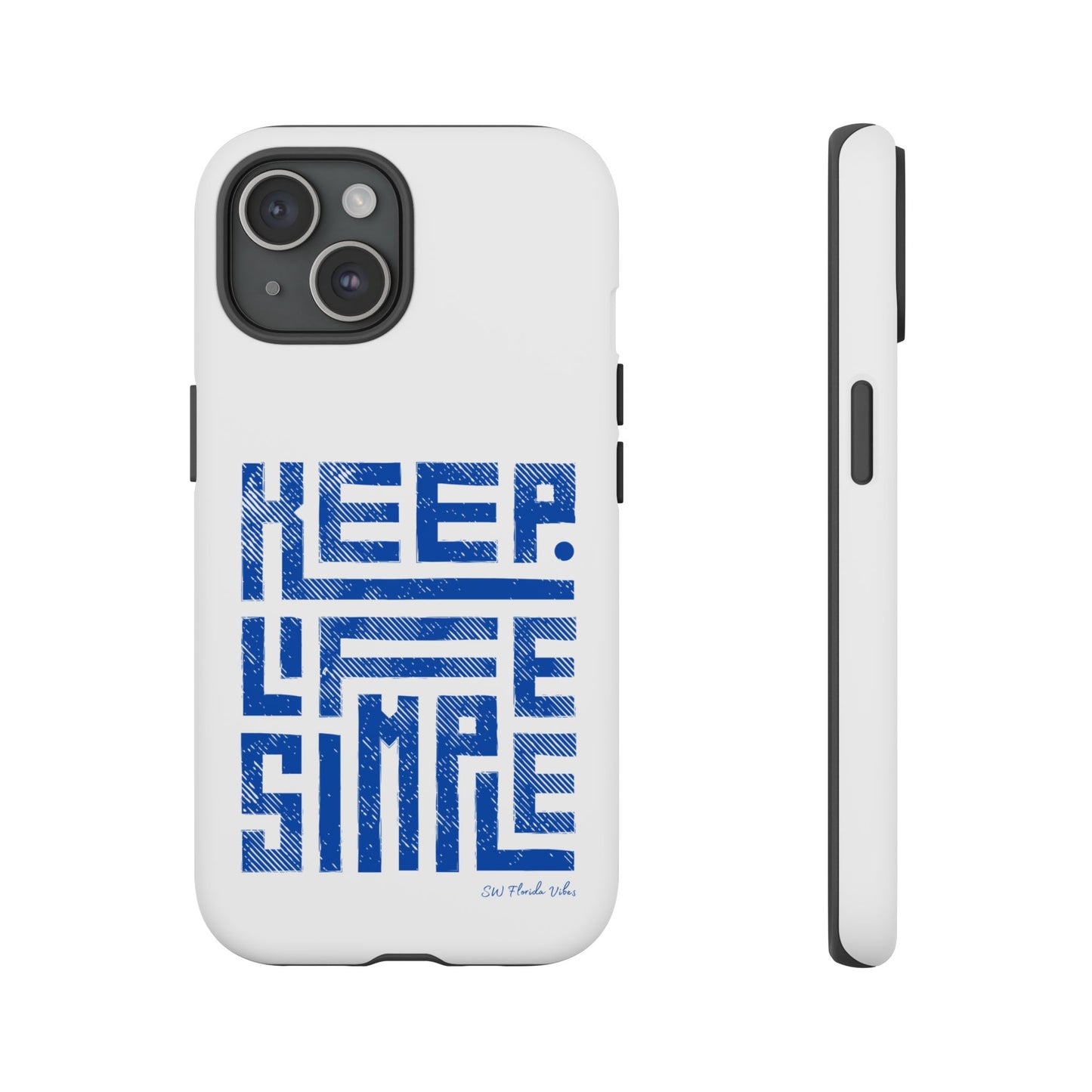 iPhone and Google Creative Phone Case - Keep Life Simple Design