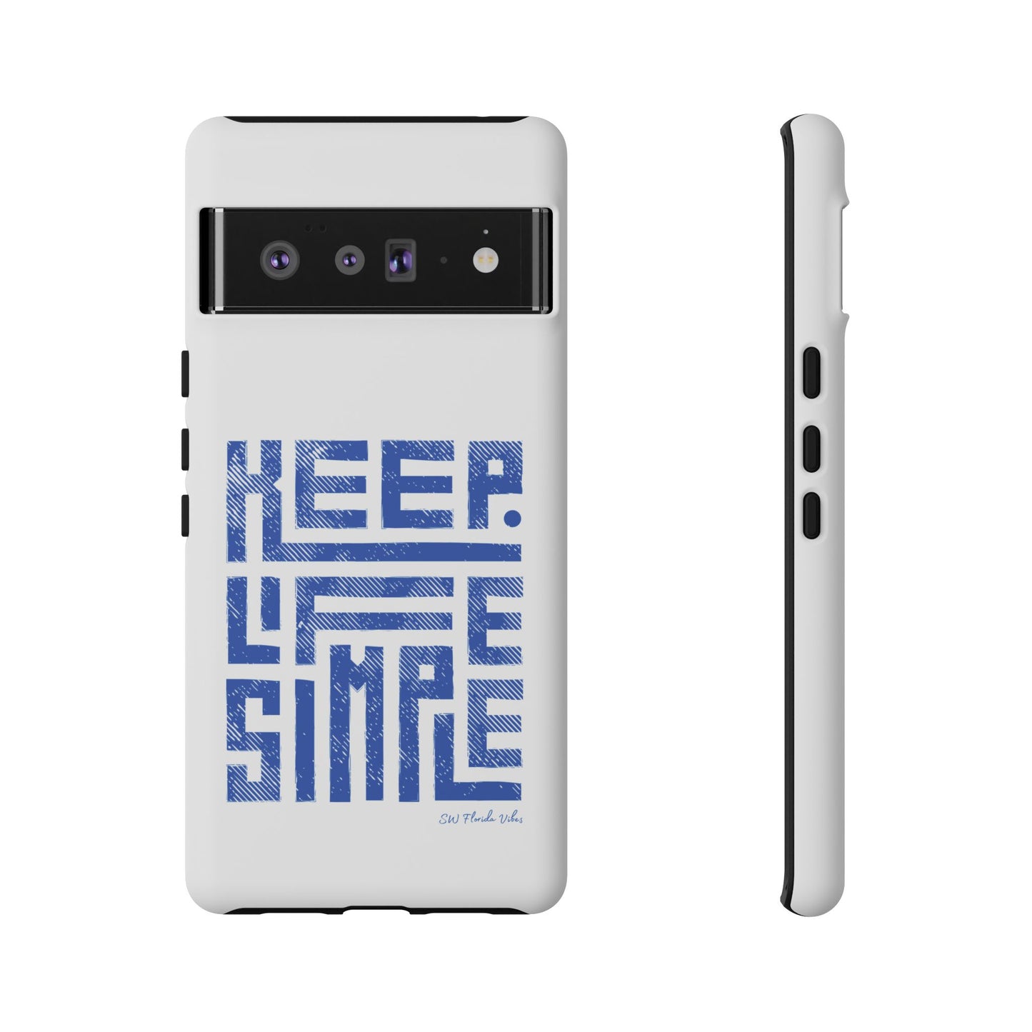 iPhone and Google Creative Phone Case - Keep Life Simple Design