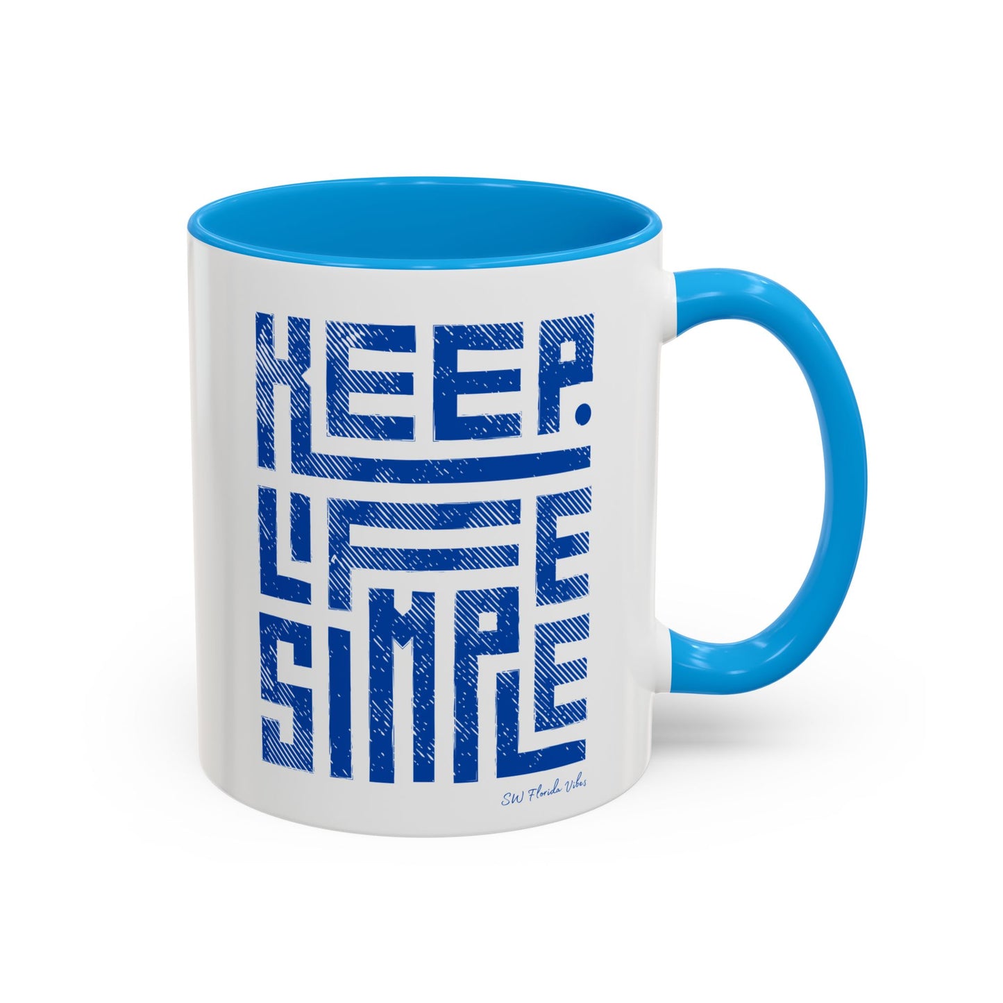 Keep Life Simple Colorful Mugs (11oz, 15oz)