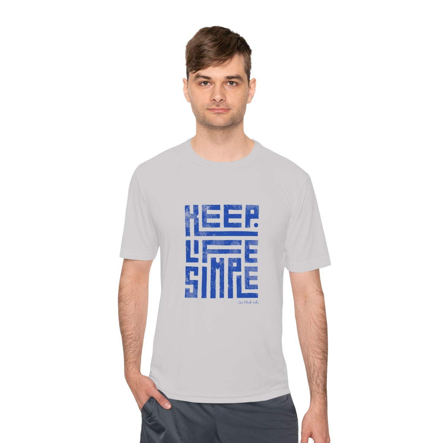 Keep Life Simple Unisex Moisture Wicking Tee