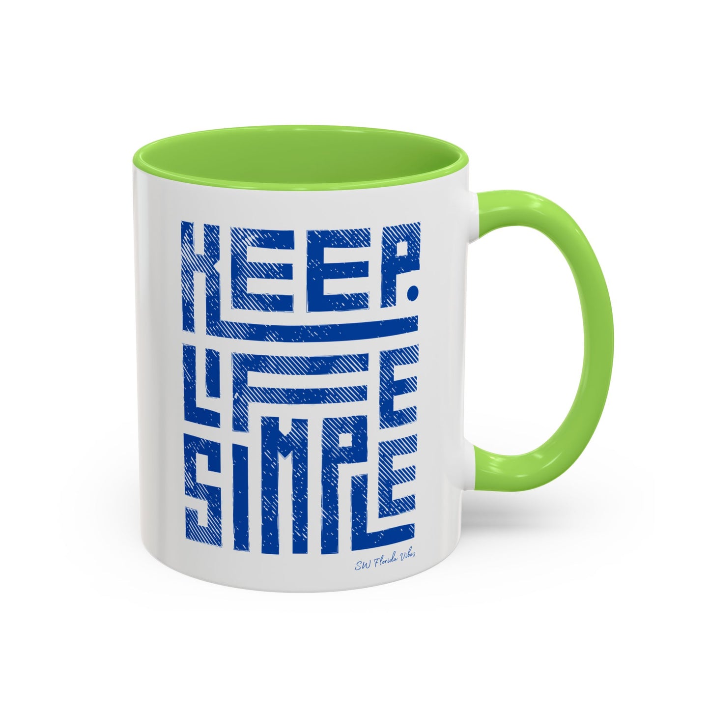Keep Life Simple Colorful Mugs (11oz, 15oz)