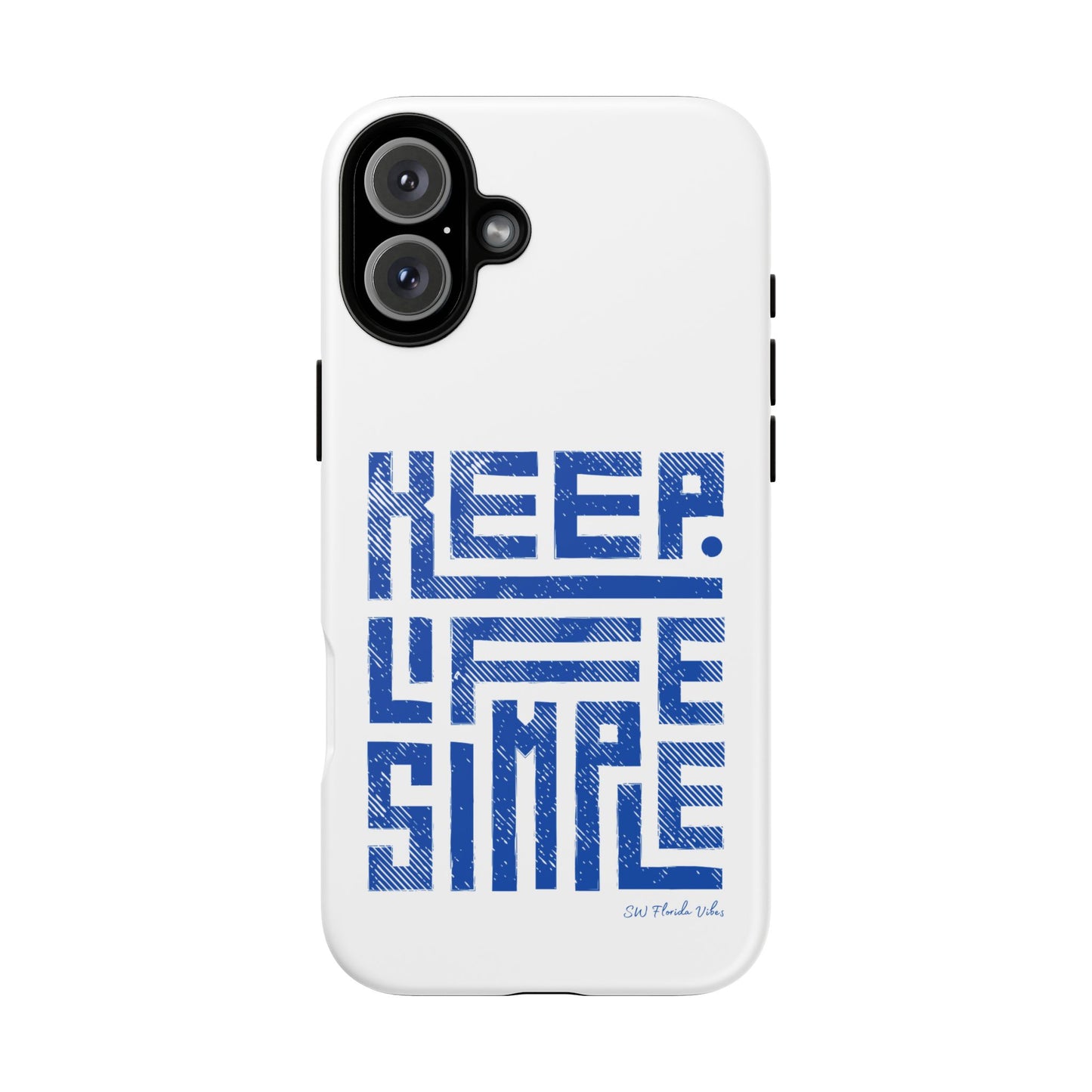 iPhone and Google Creative Phone Case - Keep Life Simple Design