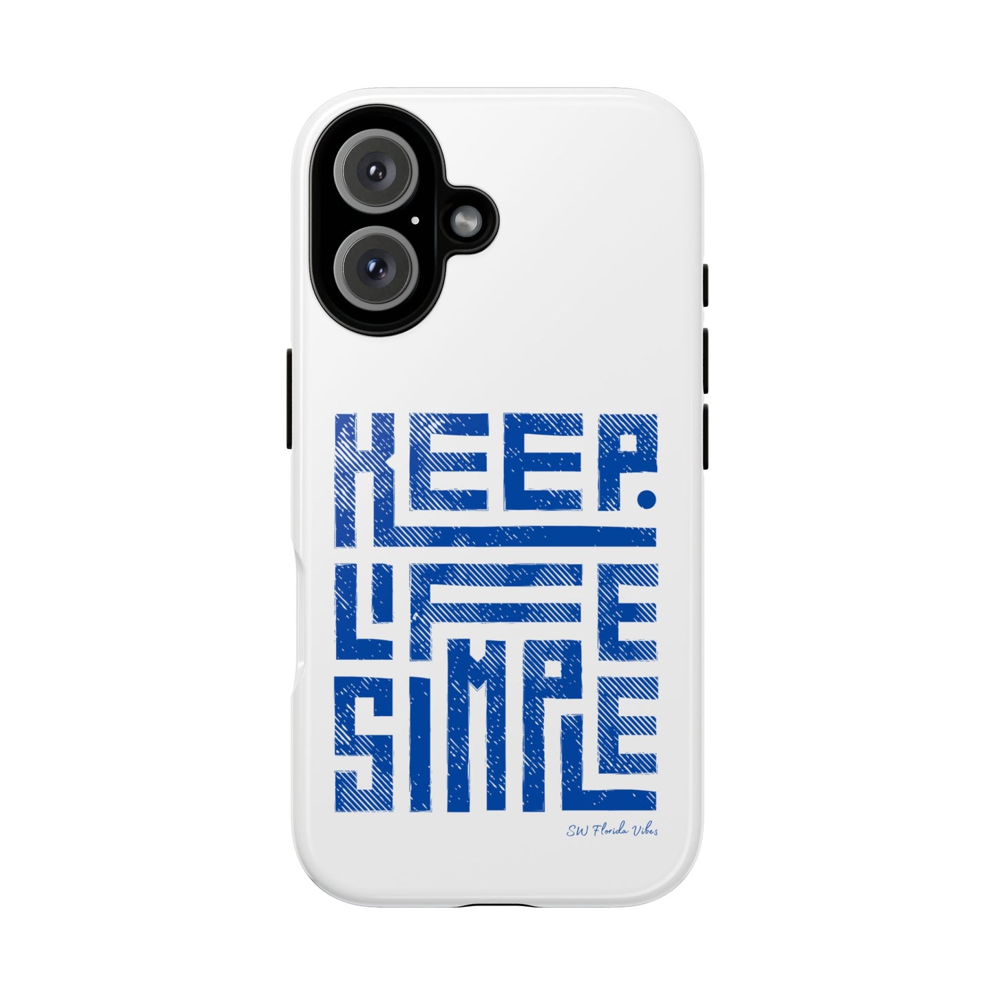 iPhone and Google Creative Phone Case - Keep Life Simple Design