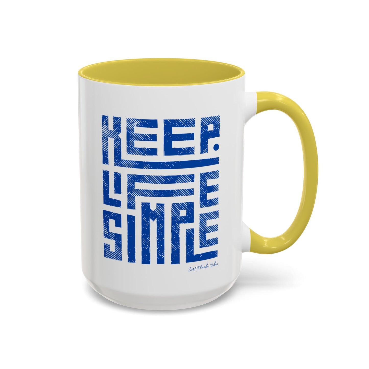 Keep Life Simple Colorful Mugs (11oz, 15oz)