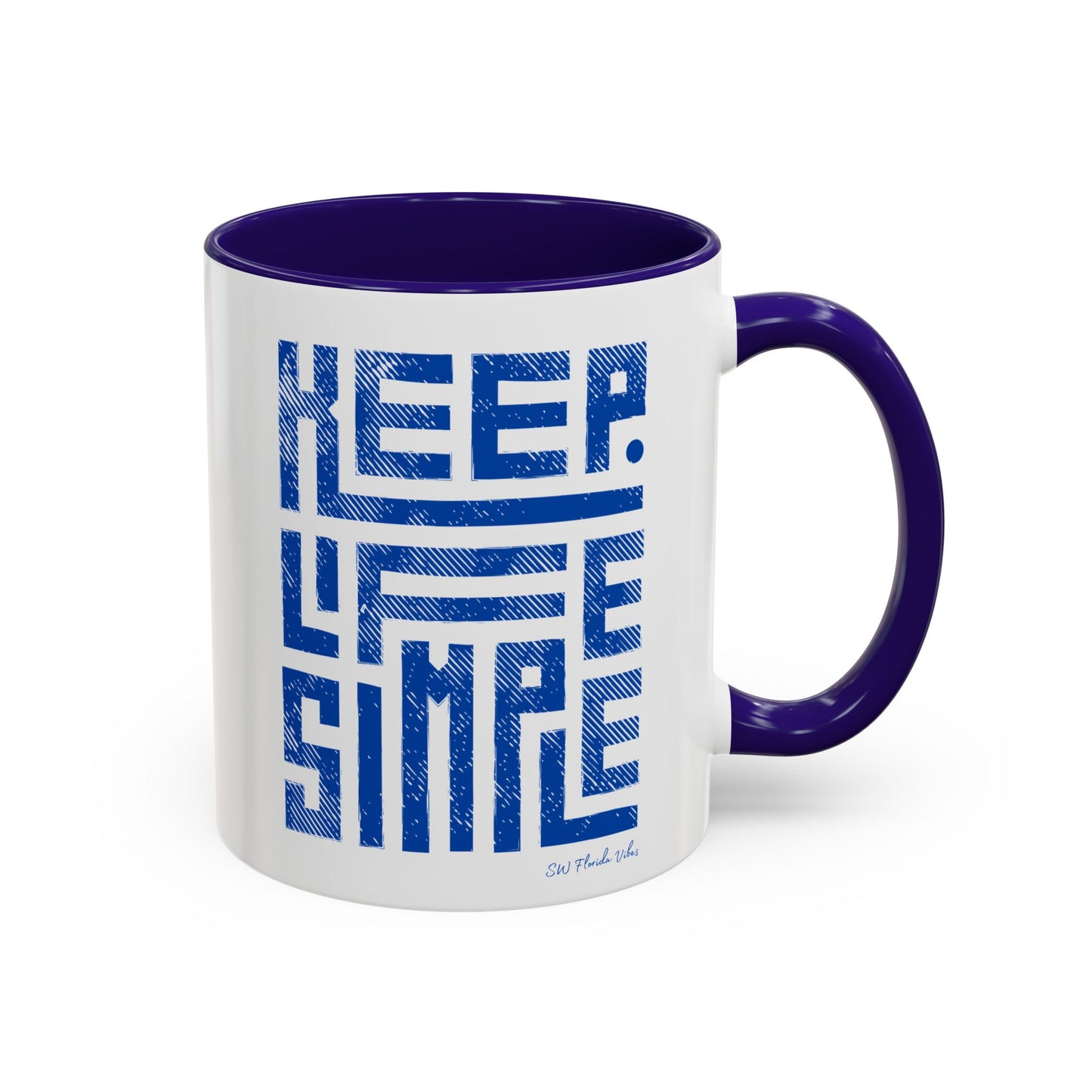 Keep Life Simple Colorful Mugs (11oz, 15oz)