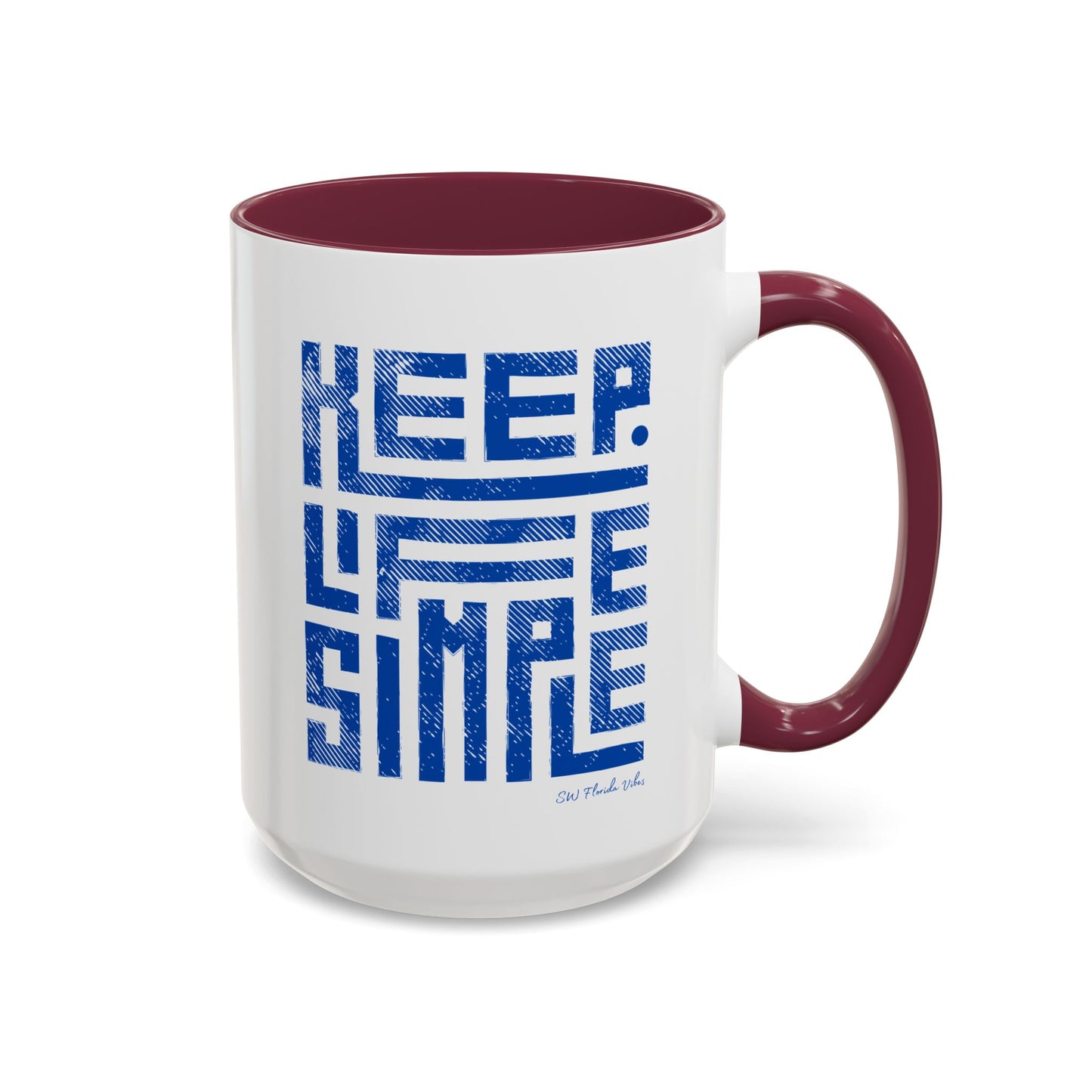 Keep Life Simple Colorful Mugs (11oz, 15oz)