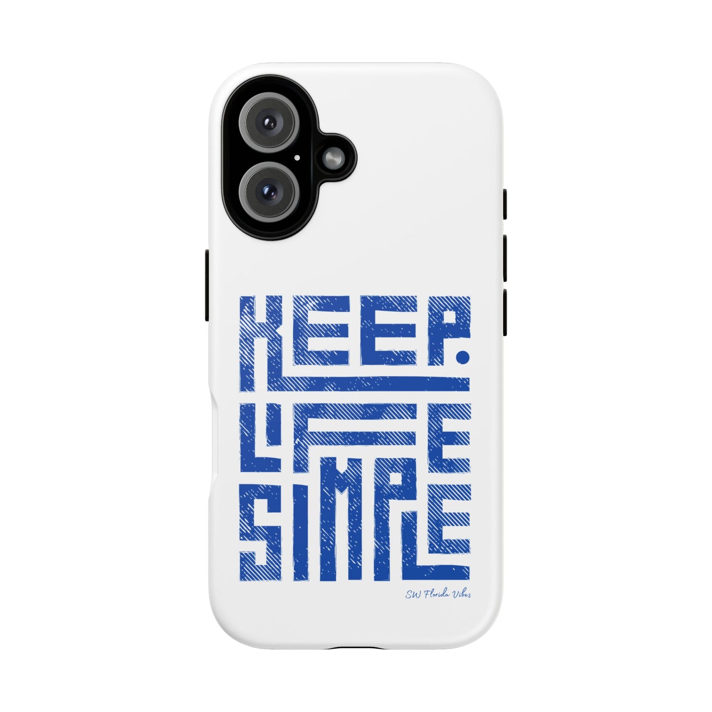 iPhone and Google Creative Phone Case - Keep Life Simple Design
