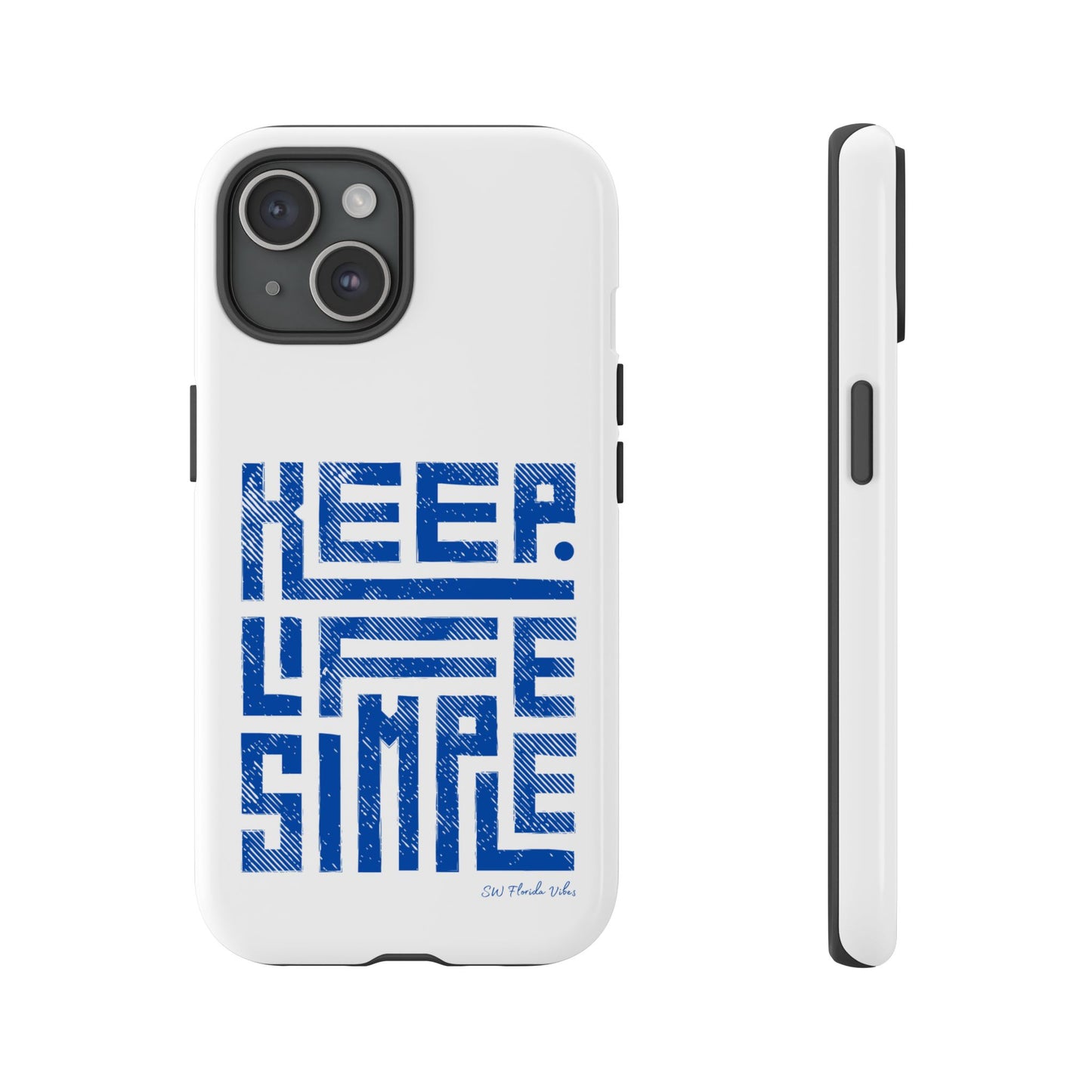 iPhone and Google Creative Phone Case - Keep Life Simple Design