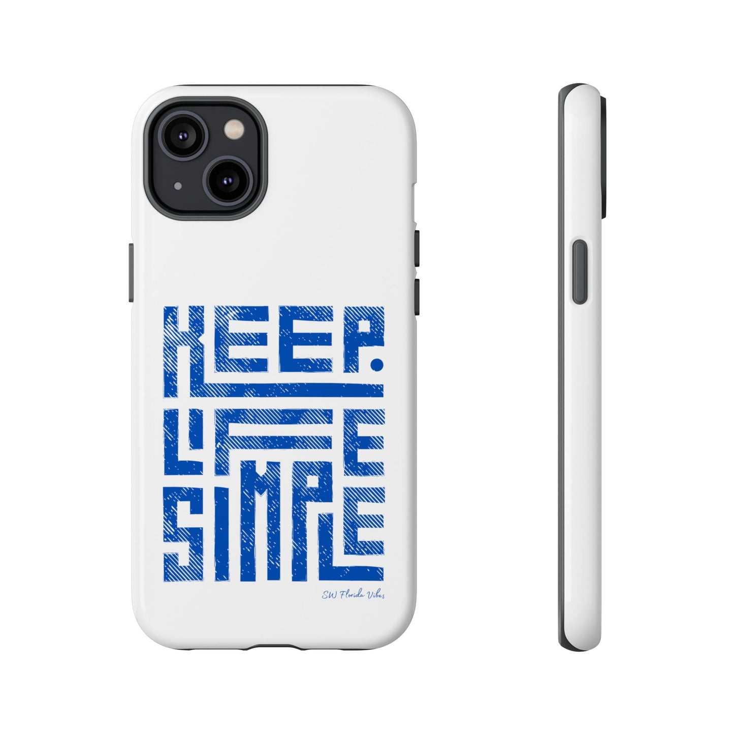 iPhone and Google Creative Phone Case - Keep Life Simple Design